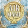 Air Magic by Astrea Taylor Air Magic by Astrea Taylor