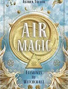 Air Magic by Astrea Taylor