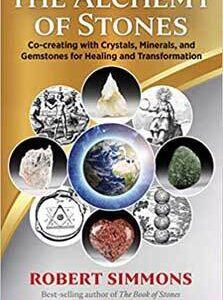 Alchemy of Stones by Robert Simmons