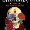 American Brujeria by J Allen Cross American Brujeria by J Allen Cross