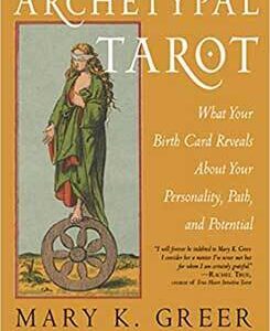Archetypal Tarot by Mary K Greer