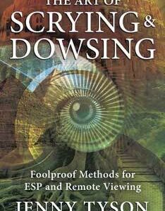 Art of Scrying & Dowsing by Jenny Tyson
