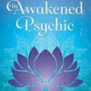 Awakened Psychic by Kala Ambrose Awakened Psychic by Kala Ambrose