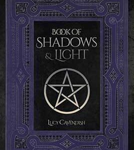 Book of shadows & Light lined journal by Lucy Cavendish