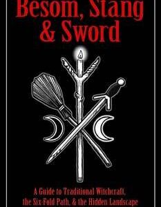 Besom, Stang & Sword by Orapello & Maguire