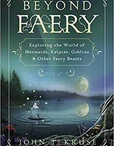 Beyond Faery by John T Kruse