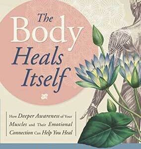 Body Heals Itself by Emily Francis