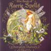 Book of Faerie Spells by Cheralyn Darcey Book of Faerie Spells by Cheralyn Darcey