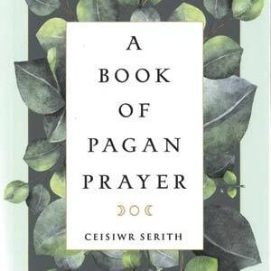 Book of Pagan Prayer by Ceisiwr Serith