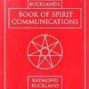 Book of Spirit Communications by Raymond Buckland Book of Spirit Communications by Raymond Buckland