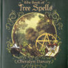 Book of Tree Spells by Cheralyn Darcey Book of Tree Spells by Cheralyn Darcey