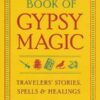 Buckland’s Book of Gypsy Magic by Raymond Buckland Buckland’s Book of Gypsy Magic by Raymond Buckland