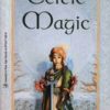 Celtic Magic by D J Conway Celtic Magic by D J Conway