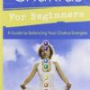 Chakras for Beginners by David Pond Chakras for Beginners by David Pond