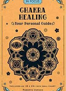 Chakra Healing, your Personal Guide (hc) by Roberta Vernon