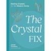 Crystal Fix (hc) by Juliette Thornbury Crystal Fix (hc) by Juliette Thornbury