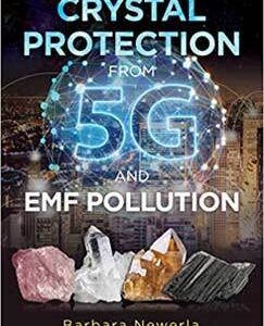 Crystal Protection from 5G by Barbara Newerla