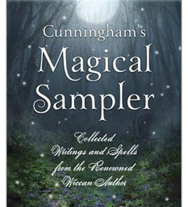 Cunningham’s Magical Sampler by Scott Cunningham