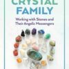 Discover your Crystal Family by Kathryn Hudson Discover your Crystal Family by Kathryn Hudson