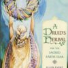 Druid’s Herbal for the Sacred Earth Year by Ellen Evert Hopman Druid’s Herbal for the Sacred Earth Year by Ellen Evert Hopman