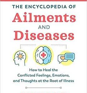 Ency. of Ailments & Diseases by Jacques Martel