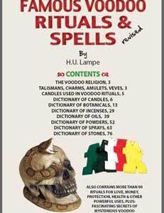 Famous Voodoo Rituals & Spells by H U Lampe