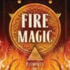 Fire Magic by Josephine Winter