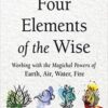 Four Elements of the Wise by Ivo Dominguez Four Elements of the Wise by Ivo Dominguez