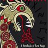 Futhark: Handbook Of Rune Magic by Thorsson & Flowers Futhark: Handbook Of Rune Magic by Thorsson & Flowers