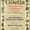 Goetia: Lesser Key of Solomon by Liddell & Mathers Goetia: Lesser Key of Solomon by Liddell & Mathers