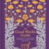 Good Witch’s Guide by Robbins & Bedell Good Witch’s Guide by Robbins & Bedell