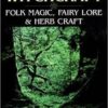 Green Witchcraft by Ann Moura Green Witchcraft by Ann Moura