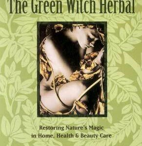 Green Witch Herbal by Barbara Griggs
