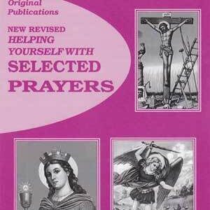Helping Yourself with Selected Prayers Volume 1 by Original