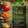 Herbal Kitchen by McBride & Gladstar Herbal Kitchen by McBride & Gladstar