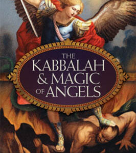 Kabbalah & Magic of Angels by Migene Gonzalez-Wippler