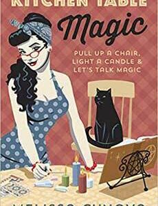 Kitchen Table Magic by Melissa Cynova