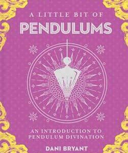Little Bit of Pendulums (hc) by Dani Bryant