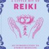 Little Bit of Reiki (hc) by Valerie Oula Little Bit of Reiki (hc) by Valerie Oula