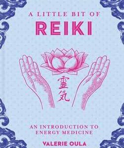 Little Bit of Reiki (hc) by Valerie Oula