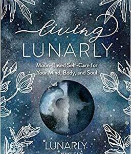 Living Lunarly (hc) by Kiki Ely