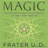 Living Magic by Frater U D Living Magic by Frater U D