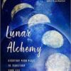 Lunar Alchemy by Shaheen Miro Lunar Alchemy by Shaheen Miro