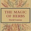 Magical Herbalism by Scott Cunningham Magical Herbalism by Scott Cunningham