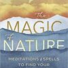 Magic of Nature by Jessica Baumgartner