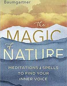 Magic of Nature by Jessica Baumgartner