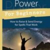 Magical Power for Beginners by Deborah Lipp Magical Power for Beginners by Deborah Lipp