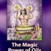 Magic Power of Oils by Victoria Rey Magic Power of Oils by Victoria Rey