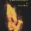 Magical Rituals for Protection by Donna Rose Magical Rituals for Protection by Donna Rose