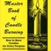 Master Book of Candle Burning by Henri Gamac Master Book of Candle Burning by Henri Gamac
